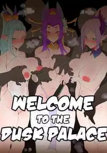 [hudak] Welcome to the Dusk Palace (League of Legends) [English]