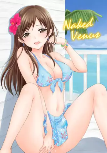 [SAILORQ2 (RY)] Naked Venus (THE IDOLM@STER CINDERELLA GIRLS) [Digital]